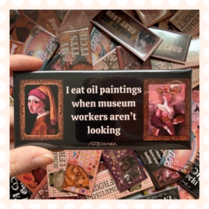 Przypinka 54×120 mm I eat oil painting when museum workers aren’t looking