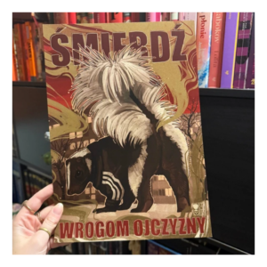 Plakat Śmierdź wrogom ojczyzny