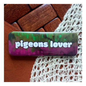 Przypinka 25×70 mm Pigeon lover