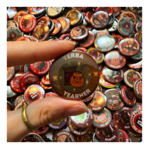 Przypinka 32 mm Yerba Yearner