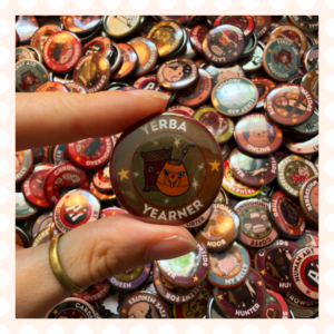 Przypinka 32 mm Yerba Yearner
